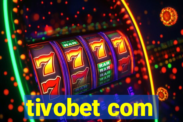 tivobet com